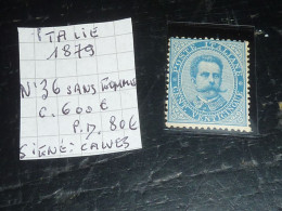 ITALIE 1879 N°36 Signé Calves - Neuf Sans Gomme (CV) - Mint/hinged