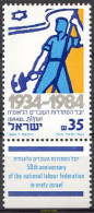 328319 MNH ISRAEL 1984 50 ANIVERSARIO DE LA FEDERACION NACIONAL DE TRABAJO - Ongebruikt (zonder Tabs)
