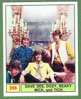 772> Dave Dee Dozy Beaky Mick & Tich > Collezione "Cantanti 1969" Figurina PANINI N° 206 - Objets Dérivés