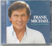 ALBUM CD FRANK MICHAEL - La Force Des Femmes (14 Titres) - Très Bon état - Altri - Francese