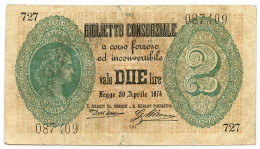 2 LIRE BIGLIETTO CONSORZIALE REGNO D'ITALIA 30/04/1874 BB - Biglietti Consorziale