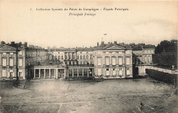 FRANCE - Compiègne - Collection Spéciale Du Palais De Compiègne - Façade Principale - Carte Postale Ancienne - Compiegne