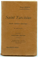 Saint Tarcicius.Drame Chrétien Historique.Ernest Delloye.1908. - Autori Francesi