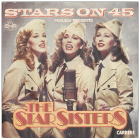 DISQUE VINYLE 45T - THE STARSISTERS - STARS SERENADE - DISQUE CARRERE -  CNR 1983 - Collector's Editions