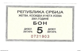 *serbia  Harvest Bon 5 Liter Dizel 2001  S28   Unc No Stamp - Servië