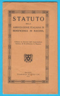STATUTO DELLA ASSOCIAZIONE ITALIANA DI BENEFICENZA IN RAGUSA Croatia Book (1912) Italian Charity Associat. In Dubrovnik - Libri Antichi