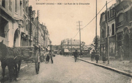 Chauny * 1926 , La Rue De La Chaussée * Villageois Attelage - Chauny