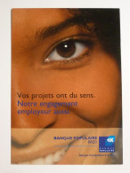 BANQUE POPULAIRE BRED - Oeil Et Bouche De Femme - Employeur / Vos Projets Ont Un Sens - Carte Publicitaire - Bancos