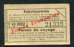 Ticket Tramway Et Bus De Berlin Pour Les Forces Françaises En Allemagne (Années 50) - Billet De Tramways - Europa