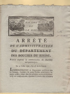 Arrete De L Administration Des Bouches Du Rhone Empecher La Communication Des Journaux Anti-patriotiques 1792 - Censure - 1701-1800: Precursors XVIII