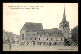27 - BOURGTHEROULDE - L'EGLISE - Bourgtheroulde