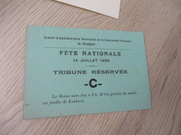 CHINE CHINA  Ticket Place Réservée Fête Nationale 14/07/1929 Changhaï Shanghaï Original   Paypal Ok Out Of UE - Historical Documents