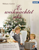 Es Weihnachtet Sehr ...: Rezepte Und Ideen Für Die Schönste Zeit Im Jahr - Sonstige & Ohne Zuordnung