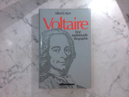 Voltaire - Eine Intellektuelle Biographie - Biographies & Mémoires