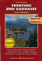 Trentino Und Gardasee. Reise-Handbuch: Routen- Und Wandervorschläge, Hintergrund-Informationen, Geschichte Un - Altri & Non Classificati