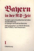 Soziale Lage Und Politisches Verhalten Der Bevölkerung Im Spiegel Vertraulicher Berichte (Bayern In Der NS-Ze - 4. 1789-1914