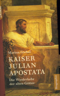 Kaiser Julian Apostala: Die Wiederkehr Der Alten Götter - Other & Unclassified