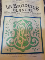 La Broderie Blanche Dessins Pour Lingerie Modes  Ameublement  Blanc Et Couleur 467 - Moda