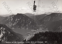 CARTOLINA  B1 EBENSEE,ALTA AUSTRIA,AUSTRIA-SEILBAHN AUF DEN FEUERKOGEL M.1622,BLICK AUF EBENSEE-NON VIAGGIATA - Ebensee