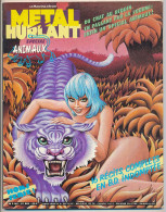 METAL HURLANT Hors Série  N°81 Bis Decembre 1982 Spécial Animaux Sire, Gillon, Cornillon, Margerin, Manœuvre .... - Métal Hurlant