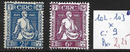 IRLANDE 102-103 * Côte 9 € - Unused Stamps