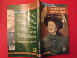 Ma Grand-mère Berrichonne. Pierre Chamaillard. Cheminements 2001 (la Tante D'Alain Fournier, Le Grand Meaulnes) - Centre - Val De Loire