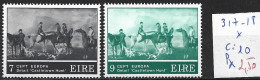 IRLANDE 317-18 * Côte 10 € - Unused Stamps