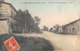 CPA 33 SAINT QUENTIN DE BARON / HOTEL ROUX / ROUTE DE BRANNE / Cliché Rare - Andere & Zonder Classificatie