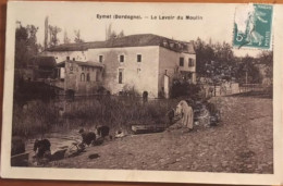 Cpa 24 Eymet, Le Lavoir Du Moulin, Lanvandières Laveuses, écrite En 1911, éd Beyne Mercerie - Eymet