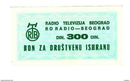 *serbia Beograd Radio & Tv Foodbon 300 Dinara  S35  Unc - Servië