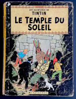 1960/61 - 1 Album Des Aventures De TINTIN "Le Temple Du Soleil" - B 29 - Casterman - état Correct Voir Détails - Hergé