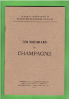 LES BATAILLES DE CHAMPAGNE 1914 1918 Réédition Guide Illustré Michelin Champs De Bataille Guerre 14 18 Ardennes - War 1914-18