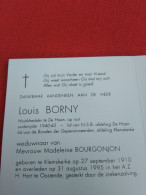 Doodsprentje Louis Borny / Klemskerke 27/9/1910 Oostende 31/8/1995 ( Madeleine Bourgonjon ) - Religion & Esotérisme