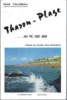 44 - Livre De 180 Pages " THARON PLAGE Au Fil Des Ans " Par René Talureau - Pays De Loire