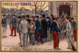 CHROMO CHOCOLAT LOUIT SOLDATS MILITAIRES N°25 LE DEPART DE LA CLASSE - Louit