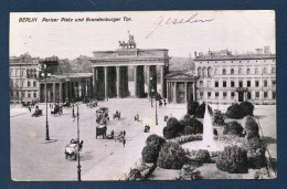 Allemagne. Berlin. Pariser Platz Und Brandenburger Tor. Carrosses, Calèches, Autobus, Passants. Feldpost Berlin 1915 - Mitte