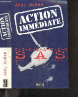 Action Immediate - Documents - Commando SAS Special Air Service - Andy McNab- Delisle Ysis- Rajedie Susanne- Lemoine - 1 - Autres & Non Classés