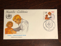 NEW CALEDONIA NOUVELLE CALEDONIE FDC COVER 1988 YEAR WHO HEALTH MEDICINE - Brieven En Documenten