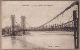 CPA 84 - PERTUIS - Le Pont Suspendu Sur La Durance - TB PLAN EDIFICE - Pertuis