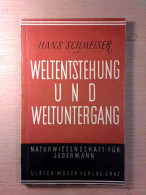 Weltentstehung Und Weltuntergang - Naturwissenschaft Für Jedermann - Otros & Sin Clasificación