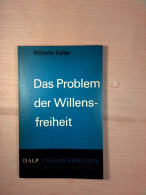 Das Problem Der Willensfreiheit (Dalp-Taschenbücher 381) - Philosophy