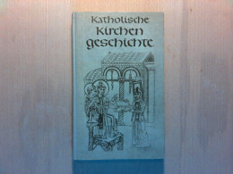 Katholische Kirchengeschichte Für Höhere Lehranstalten - Otros & Sin Clasificación