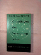 Grundlagen Der Vererbungslehre (Dalp-Taschenbücher 341) - Autres & Non Classés
