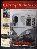 N°10 - 2004:Revue. CORRESPONDANCES FERROVIAIRES: De Dietrich 300 Ch: Le Temps Des Cabines Rondes. - Trenes