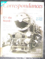 N°18 - 2005:Revue. CORRESPONDANCES FERROVIAIRES: Cie Du Nord: Des Cheminots Au Service Des Rothschild. - Trenes