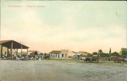 PARAGUAY CONCEPCION PLAZA DE CARRETAS 1907 - Paraguay