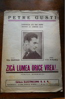 PETRE GUSTI - ZICE LUMEA ORICE VREA!.. 1944 - ELECTRECORD Partitura Muzicala Veche Romania - Vocals