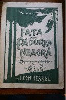 FATA DIN PADUREA NEAGRA VALS DE LEON IESSEL Partitura Muzicala Veche Romania - Canto (solo)