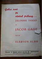 GELOS PE VANTUL PRIBEAG... JALOUSIE TANGO JACOB GADE ILARION ALBU Partitura Muzicala Veche Romania - Vocals