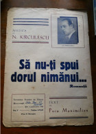 NICOLAE KIRCULESCU SA NU-TI SPUI DORUL NIMANUI... ROMANTA PUIU MAXIMILIAN Partitura Muzicala Veche Romania - Canto (solo)